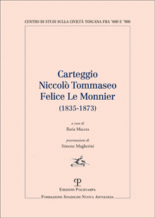 Carteggio Niccolò Tommaseo - Felice Le Monnier 