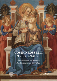 Cosimo Rosselli: tre restauri