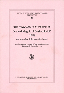 Tra Toscana e alta Italia - Diario di viaggio di Cosimo Ridolfi (1828)