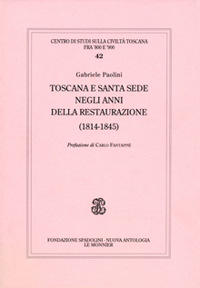 Toscana e Santa Sede negli anni della Restaurazione (1814-1845)