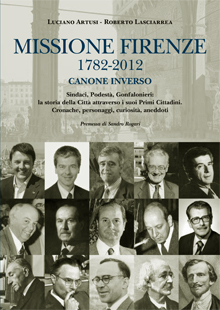 Missione Firenze (1782-2012). Canone inverso
