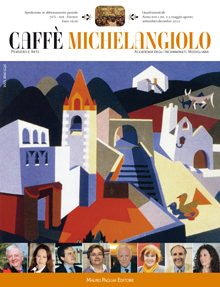 Caffè Michelangiolo - a. XVII, n. 2-3, maggio-dicembre 2012