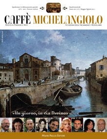 Caffè Michelangiolo - a. XVI, n. 2, maggio-agosto 2011