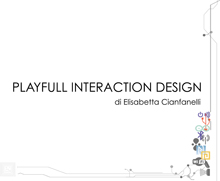 Playfull Interaction Design