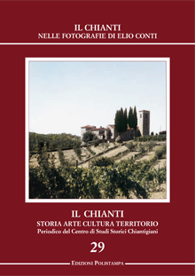 Il Chianti. Storia, arte, cultura, territorio - n. 29