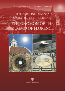 Lo Gnomone di Santa Maria del Fiore a Firenze / The Gnomon of the Duomo of Florence