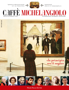 Caffè Michelangiolo - a. XVI, n. 1, gennaio-aprile 2011