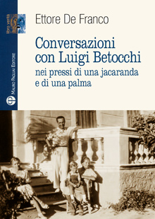 Conversazioni con Luigi Betocchi