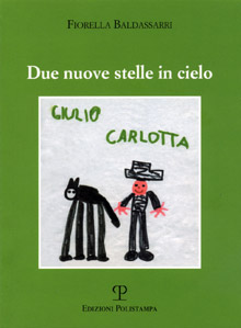 Due nuove stelle in cielo