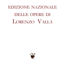 Ed. Nazionale delle opere di Lorenzo Valla | Opere Linguistiche