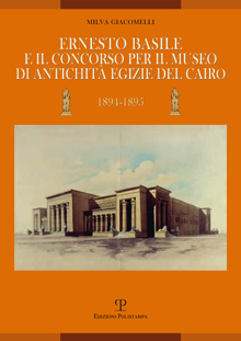 Ernesto Basile e il concorso per il museo di antichità egizie del Cairo (1894-1895)