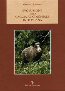 Evoluzione della caccia al cinghiale in Toscana