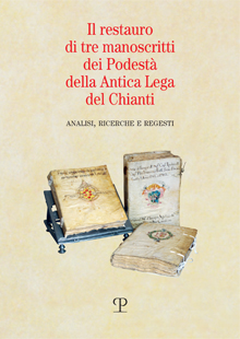 Il restauro di tre manoscritti dei Podestà della Antica Lega del Chianti