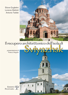 Il recupero architettonico dell’isola di Sviyazhsk