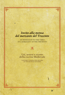 Invito alla mensa del mercante del Trecento / An Invitation to the Table of a Merchant of the Trecento