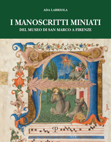 I manoscritti miniati del Museo di San Marco a Firenze