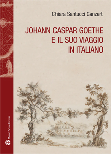 Johann Caspar Goethe e il suo viaggio in italiano