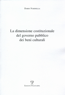 La dimensione costituzionale del governo pubblico dei beni culturali