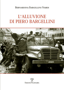 L’alluvione di Piero Bargellini