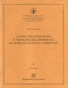 L’antica teologia russa: il problema dell’esperienza sensoriale e di quella spirituale