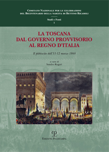 La Toscana dal governo provvisorio al Regno d’Italia