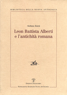 Leon Battista Alberti e l’antichità romana