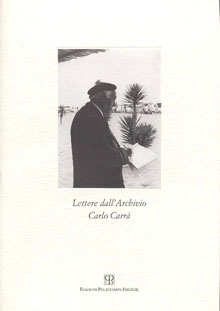 Lettere dall’Archivio Carlo Carrà