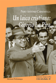 Un laico cristiano: Giorgio La Pira