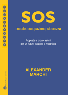 SOS: Sociale, Occupazione, Sicurezza