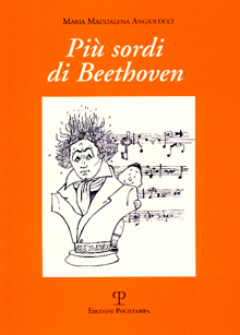 Più sordi di Beethoven