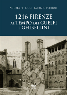 1216: Firenze al tempo dei Guelfi e Ghibellini
