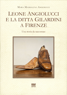 Leone Angiolucci e la ditta Gilardini a Firenze