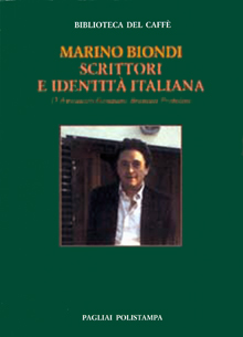 MARINO BIONDI, Scrittori e identità italiana. D’Annunzio Campana Brancati Pratolini,