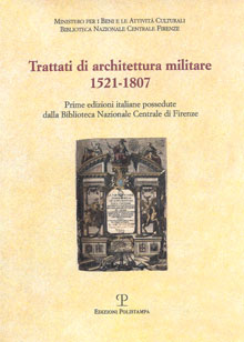 Trattati di architettura militare 1521-1807