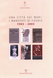 Una città sui muri: i manifesti di Fiesole 1903 - 2003
