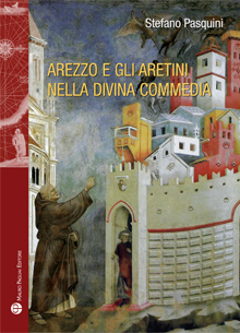 Arezzo e gli aretini nella Divina Commedia